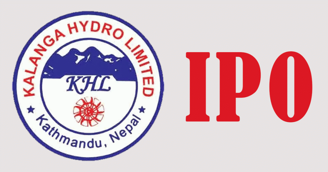 वैदेशिक रोजगारीमा रहेकाले कालंगा हाइड्रोको आईपीओ भर्ने आज अन्तिम दिन