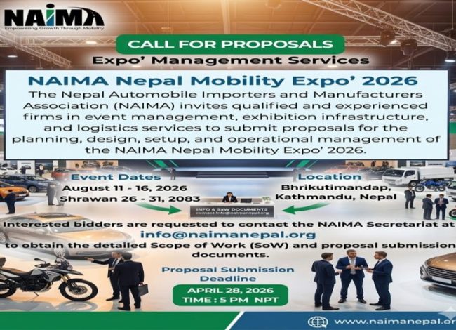 ‘नाइमा नेपाल मोबिलिटी एक्स्पो’ साउन २६ देखि, इभेन्ट व्यवस्थापक छनोट गर्न आवेदन माग